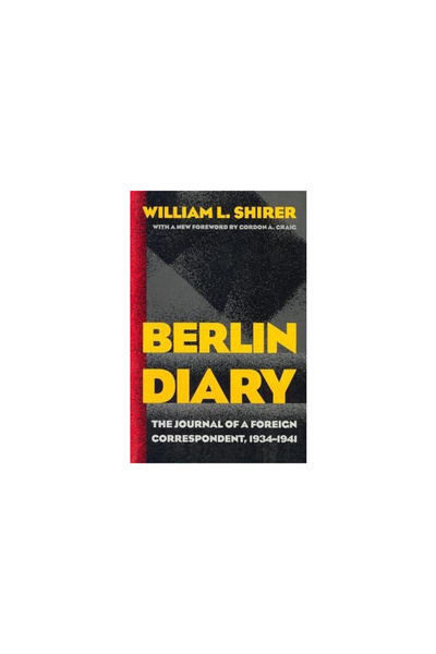 Johns Hopkins University Press Berlin Diary: The Journal of a Foreign Corresp...