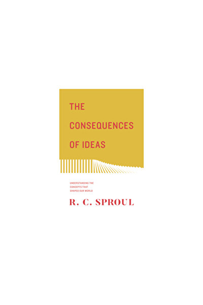 Crossway Books The Consequences of Ideas: Understanding the Concepts That Sha...