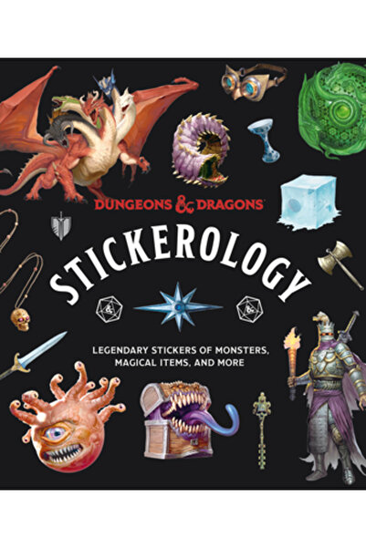 Potter Clarkson N Dungeons & Dragons Stickerology: Legendary Stickers of Monsters, Magical Items, and More