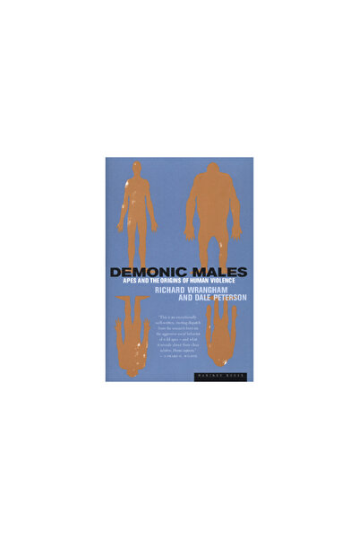 mariner books Demonic Males: Apes and the Origins of Human Violence