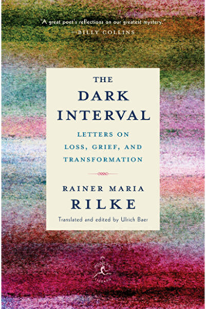 Modern Lib The Dark Interval: Letters on Loss, Grief, and Transformation