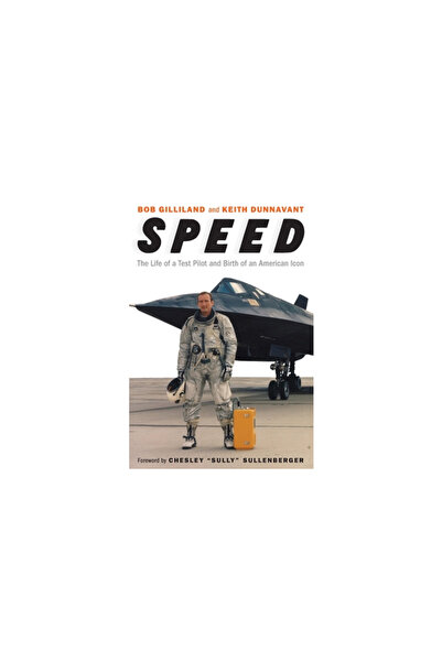 Potomac Books Inc Speed: The Life of a Test Pilot and Birth of an American Icon
