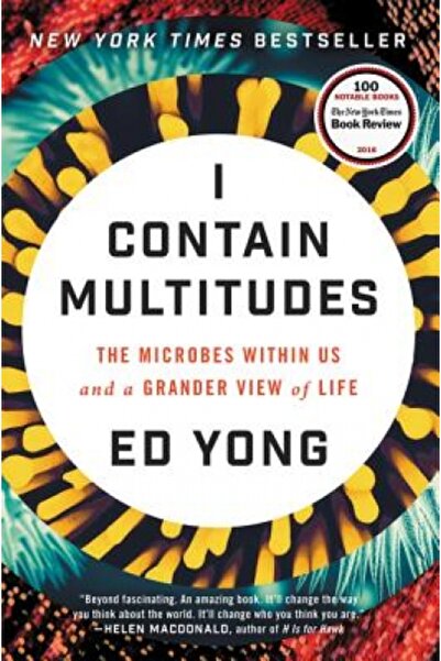 Ecco I Contain Multitudes: The Microbes Within Us and a Grander View of Life