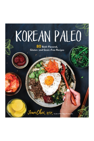 Page Street Pub Korean Paleo: 75 Bold-Flavored, Gluten- And Grain-Free Recipes