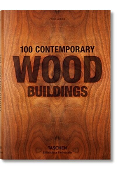 AuthorHouse 100 Contemporary Wood Buildings
