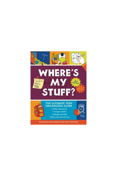 Zest Books Where's My Stuff? 2nd Edition: The Ultimate Teen Organizing Guide