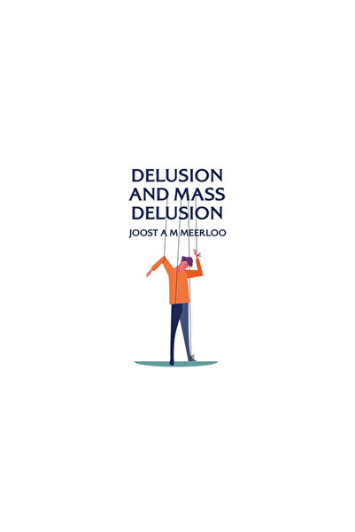 Lushena Books Inc Delusion And Mass Delusion Hardcover