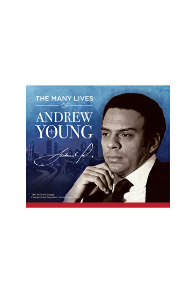 Newsouth Books The Many Lives of Andrew Young