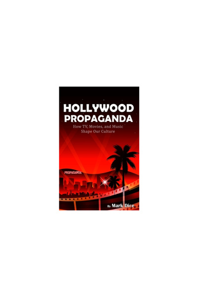Resistance Manifesto Hollywood Propaganda: How TV, Movies, and Music Shape Our Culture