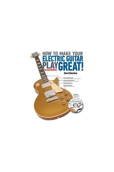 Backbeat Books Cum să faci chitara ta electrică să cânte excelent