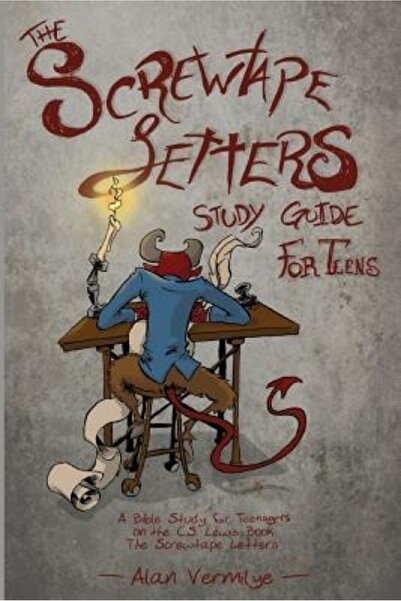 Kessinger Pub Llc The Screwtape Letters Study Guide for Teens: A Bible Study ...