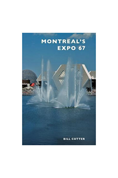 Arcadia Lib Ed Montreal's Expo 67