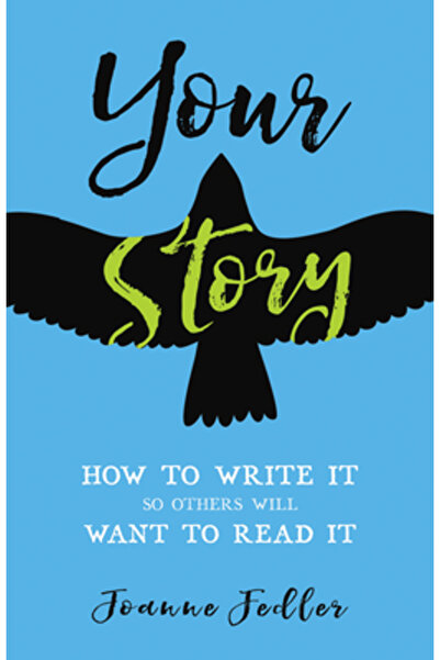 Hay House Your Story: How to Write It So Others Will Want to Read It