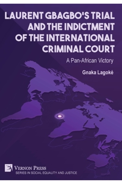 Vernon Pr Procesul lui Laurent Gbagbo și inculparea Curții Penale Internațion...