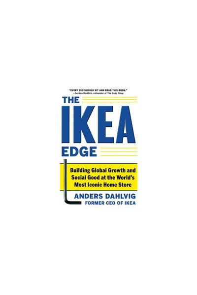 Mcgraw Hill Book Co The Ikea Edge: Building Global Growth and Social Good at the World's Most Iconic Home Store