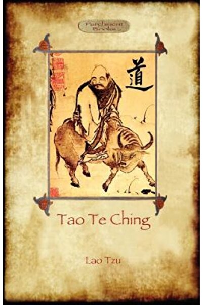 Addison Wesley Pub Co Inc Tao Te Ching (DAO de Jing): Lao Tzu's Book of the Way (Aziloth Books)