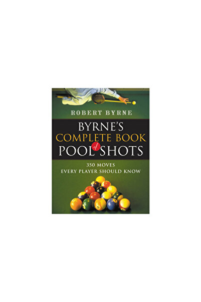Harvest Books Byrne's Complete Book of Pool Shots: 350 Moves Every Player Sho...