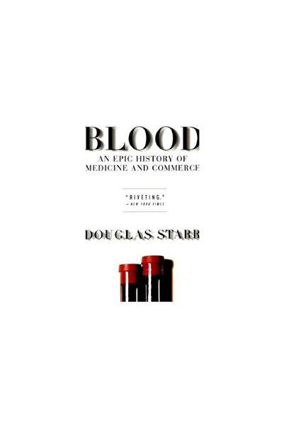 Perennial Blood: An Epic History of Medicine and Commerce