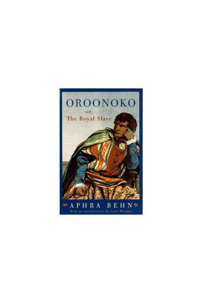 W W Norton & Co Inc Oroonoko Oroonoko: Or, the Royal Slave Or, the Royal Slave