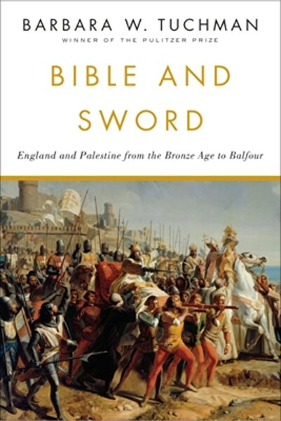 Ballantine Books Bible and Sword: England and Palestine from the Bronze Age t...