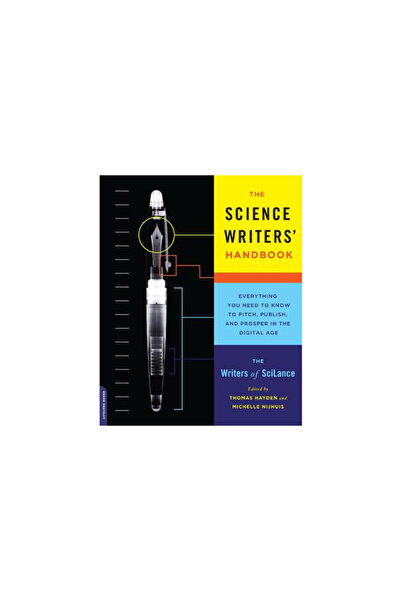 Da Capo Pr The Science Writers' Handbook: Everything You Need to Know to Pitch, Publish, and Prosper in the Dig