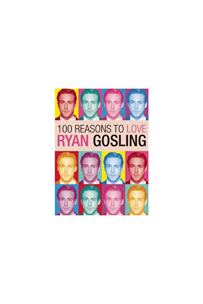 Plexus Pr 100 de motive să-l iubești pe Ryan Gosling