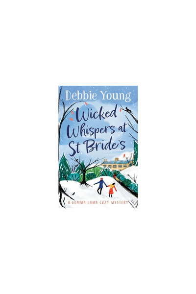 Boldwood Books Ltd Wicked Whispers at St Bride's