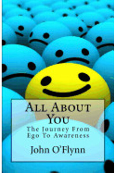 Sage Pubn All about You: The Journey from Ego to Awareness