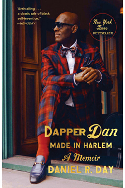 Random House Dapper Dan: Made in Harlem: A Memoir