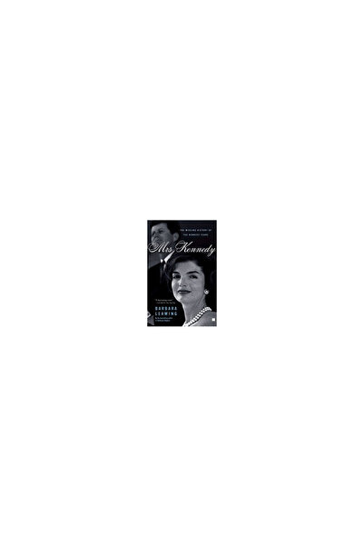 Touchstone Press Mrs. Kennedy: The Missing History of the Kennedy Years