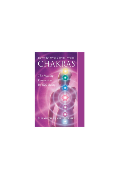 Summit Univ Pr Cum să lucrezi cu chakrele tale: Dimensiunea lipsă în starea d...