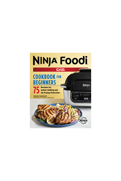 Rockridge Pr The Official Ninja Foodi Grill Cookbook for Beginners: 75 Recipes for Indoor Grilling and Air Frying