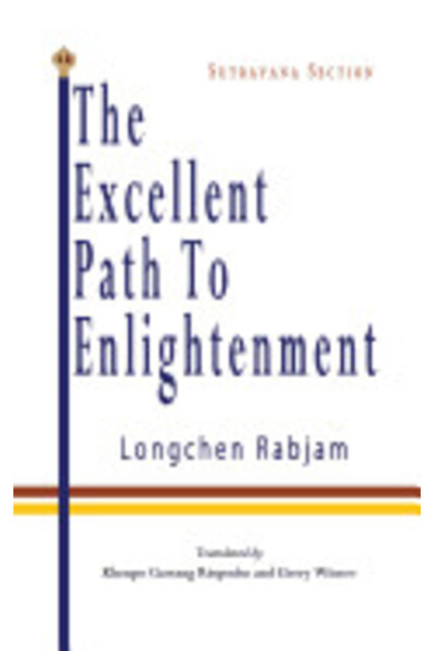 Kessinger Pub Llc The Excellent Path to Enlightenment - Sutrayana