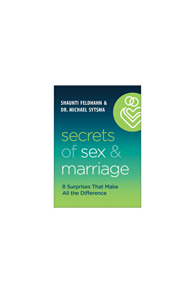 Bethany House Publ Secrets of Sex and Marriage: 8 Surprises That Make All the...
