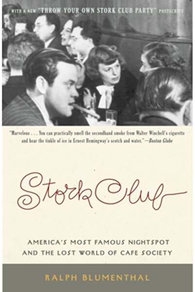 Back Bay Books Stork Club: America's Most Famous Nightspot and the Lost World...