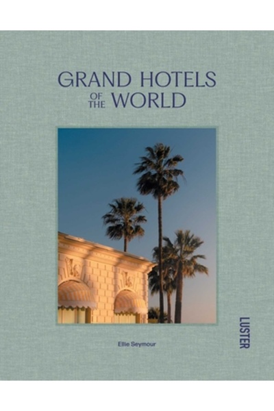 Uitgeverij Luster Grand Hotels of the World