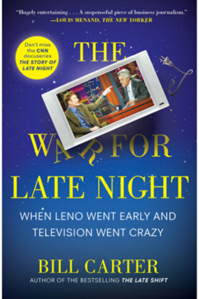 plume The War for Late Night: When Leno Went Early and Television Went Crazy