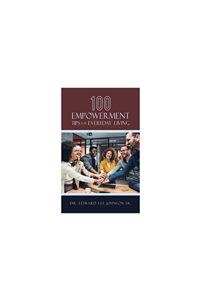 Archway Pub 100 Empowerment Tips for Everyday Living