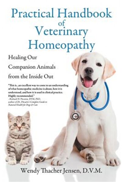 Paperbackshops.Co Practical Handbook of Veterinary Homeopathy: Healing Our Co...