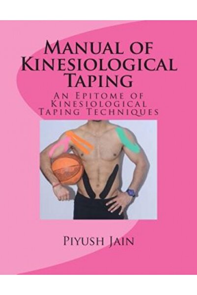 AuthorHouse Manual de Kinesiological Taping: O epitome a tehnicilor de kinesi...