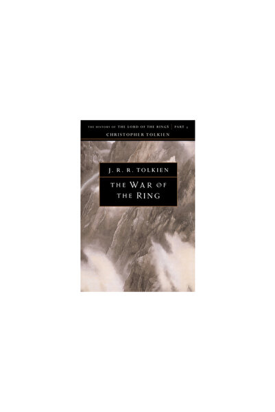 mariner books The War of the Ring: The History of the Lord of the Rings, Part...