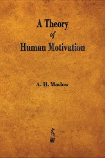 Kessinger Pub Llc A Theory of Human Motivation