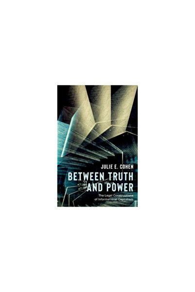 Oxford Univ Pr Între adevăr și putere: construcțiile juridice ale capitalismu...