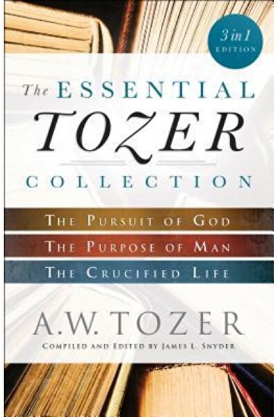 Addison Wesley Pub Co Inc The Essential Tozer Collection: The Pursuit of God,...