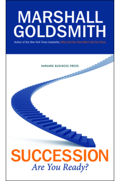 Harvard Business School Press Succession: Are You Ready?