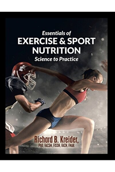 Lulu Pr Essentials of Exercise & Sport Nutrition: Science to Practice