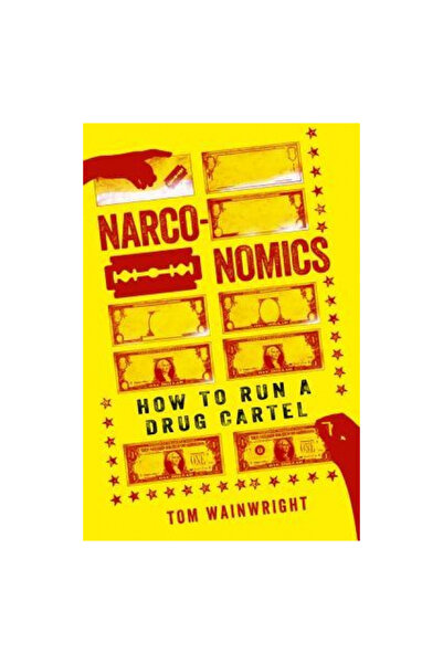 Public Affairs Narconomics: How to Run a Drug Cartel