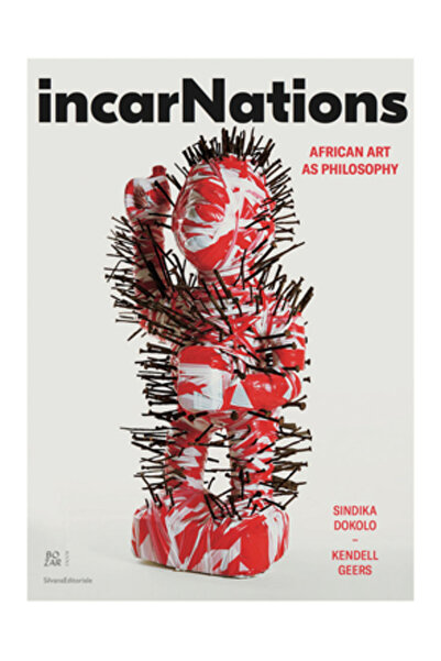 Silvana Editoriale Încarnări: Arta africană ca filosofie