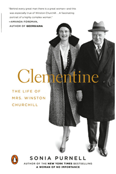 Penguin Group Clementine: The Life of Mrs. Winston Churchill