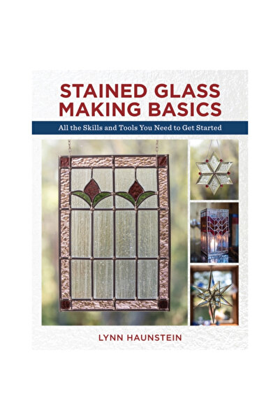 Stackpole Books Noțiuni de bază despre realizarea vitraliilor: Toate abilităț...